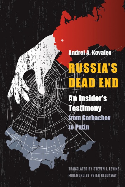 Russia's Dead End - Andrei A. Kovalev