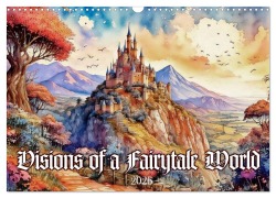Cover-Bild zum Titel 'Visions of a Fairytale World (Wall Calendar 2026 DIN A3 landscape), CALVENDO 12 Month Wall Calendar' von 'Werner Braun'