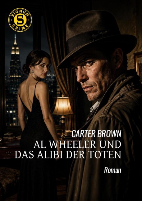 AL WHEELER UND DAS ALIBI DER TOTEN - Carter Brown