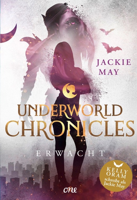 Underworld Chronicles - Erwacht - Jackie May