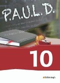 Cover-Bild zum Titel 'P.A.U.L. D. (Paul) 10. Schülerbuch. Persönliches Arbeits- und Lesebuch Deutsch - Für Gymnasien und Gesamtschulen - Neubearbeitung' von ''