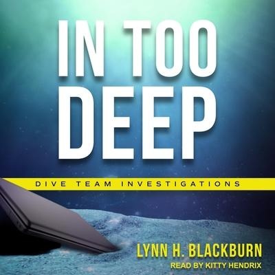 In Too Deep Lib/E - Lynn H. Blackburn