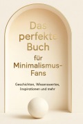 Cover-Bild zum Titel 'Das perfekte Buch für Minimalismus-Fans' von 'Zoe Hartmann'