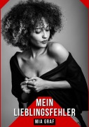 Cover-Bild zum Titel 'Mein Lieblingsfehler' von 'Mia Graf'