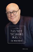 Cover-Bild zum Titel 'Manfred Trojahns Musik -Ein Werkführer-' von 'Robert Maschka'