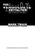 Cover-Bild zum Titel 'Das vergoldete Zeitalter' von 'Mark Twain, Charles Dudley Warner'