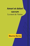 Cover-Bild zum Titel 'Amori et dolori sacrum' von 'Maurice Barrès'