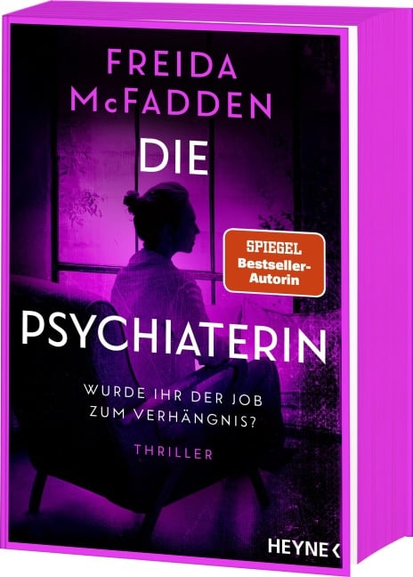 Die Psychiaterin - Wurde ihr der Job zum Verhängnis? - Freida McFadden