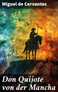 Cover-Bild zum Titel 'Don Quijote von der Mancha' von 'Miguel De Cervantes'