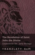 Cover-Bild zum Titel 'The Revelation of Saint John the Divine / Objawienie św. Jana Bożego' von 'Kjv'