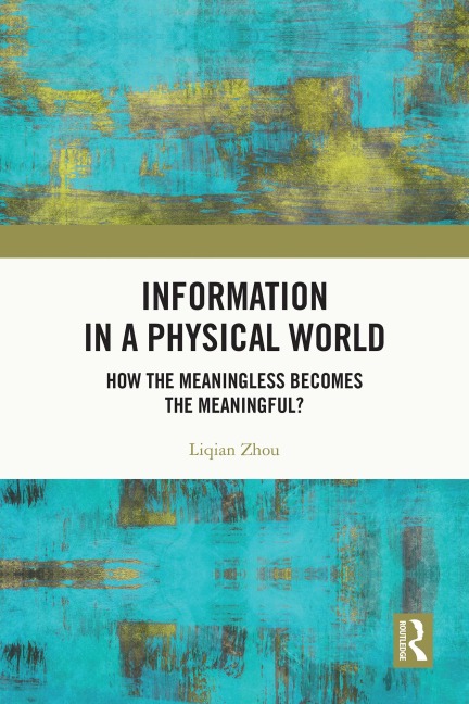 Information in a Physical World - Liqian Zhou
