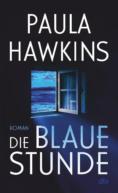 Die blaue Stunde - Paula Hawkins