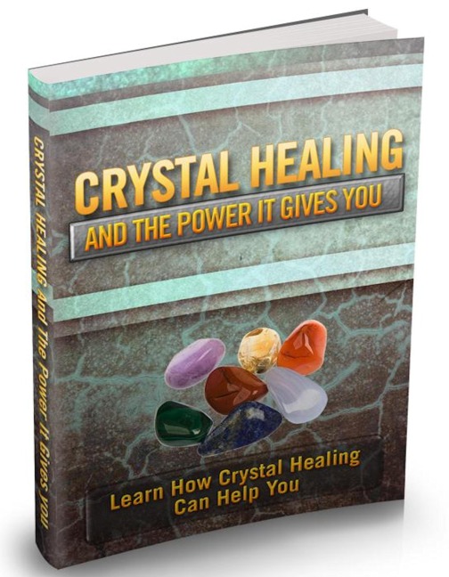 Kristallheilung und die Kraft die sie Ihnen gibt. Erfahren Sie, wie Kristallheilung Ihnen helfen kann. Ebook in Deutsch. - Otmar Trierweiler