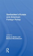 Cover-Bild zum Titel 'Gorbachev's Russia And American Foreign Policy' von 'Seweryn Bialer'