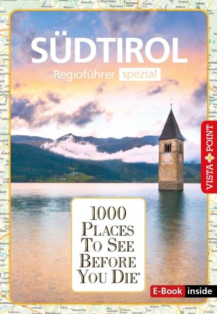 Reiseführer Südtirol. Regioführer inklusive Ebook. Ausflugsziele, Sehenswürdigkeiten, Restaurants & Hotels uvm. - Manuela Blisse, Katja Wegener, Uwe Lehmann