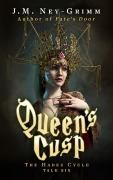 Cover-Bild zum Titel 'Queen's Cusp (The Hades Cycle, #6)' von 'J. M. Ney-Grimm'