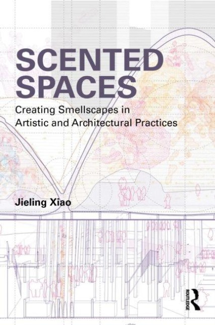 Scented Spaces - Jieling Xiao