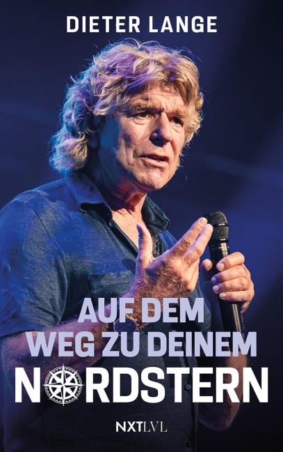 Auf dem Weg zu deinem Nordstern - Dieter Lange