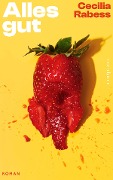 Alles gut Cover-Bild zum Titel 'Alles gut' von 'Cecilia Rabess'