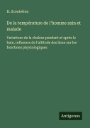 Cover-Bild zum Titel 'De la température de l'homme sain et malade' von 'H. Scoutetten'