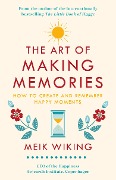 Cover-Bild zum Titel 'The Art of Making Memories' von 'Meik Wiking'