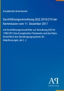 Cover-Bild zum Titel 'Durchführungsverordnung (EU) 2018/274 der Kommission vom 11. Dezember 2017' von 'Europäische Kommission'