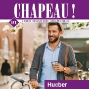 Chapeau ! B1. 2 Audio-CDs - Nicole Laudut, Catherine Patte-Möllmann