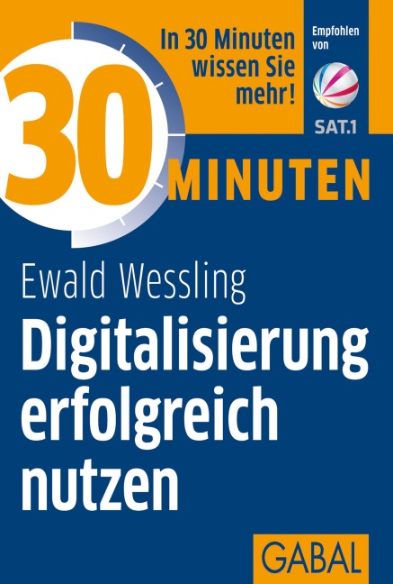 30 Minuten Digitalisierung erfolgreich nutzen - Ewald Wessling