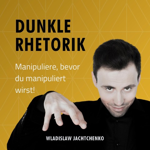 Dunkle Rhetorik - Wladislaw Jachtchenko