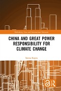 Cover-Bild zum Titel 'China and Great Power Responsibility for Climate Change' von 'Sanna Kopra'