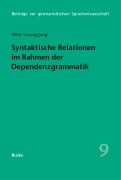 Cover-Bild zum Titel 'Syntaktische Relationen im Rahmen der Dependenzgrammatik' von 'Wha-Young Jung'