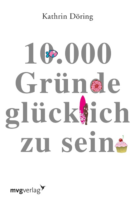 10.000 Gründe glücklich zu sein - Kathrin Döring