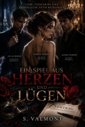 Cover-Bild zum Titel 'Ein Spiel aus Herzen und Lügen' von 'S. Valmont'