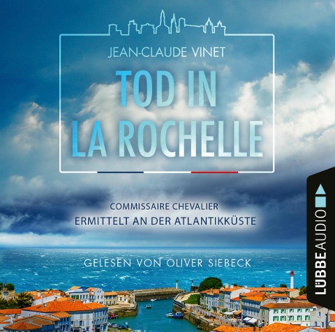 Tod in La Rochelle - Commissaire Chevalier ermittelt an der Atlantikküste - Jean-Claude Vinet