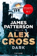 Cover-Bild zum Titel 'Alex Cross - Dark' von 'James Patterson'
