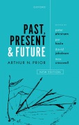 Cover-Bild zum Titel 'Past, Present and Future' von 'Arthur N Prior, Peter Øhrstrom, Per Hasle, David Jakobsen, Max Cresswell'