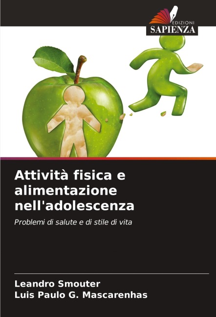 Attività fisica e alimentazione nell'adolescenza - Leandro Smouter, Luis Paulo G. Mascarenhas