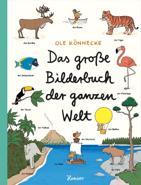 Das große Bilderbuch der ganzen Welt - Ole Könnecke