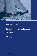 Cover-Bild zum Titel 'Anwaltsunternehmen führen' von 'Benno Heussen, Georg Anders'