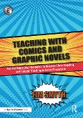 Teaching with Comics and Graphic Novels - Tim Smyth
