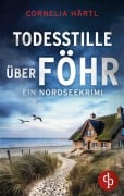Cover-Bild zum Titel 'Todesstille über Föhr' von 'Cornelia Härtl'