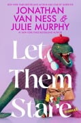 Cover-Bild zum Titel 'Let Them Stare' von 'Jonathan Van Ness, Julie Murphy'