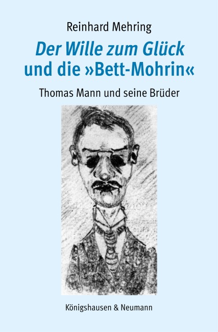 Der Wille zum Glück und die »Bett-Mohrin« - Reinhard Mehring