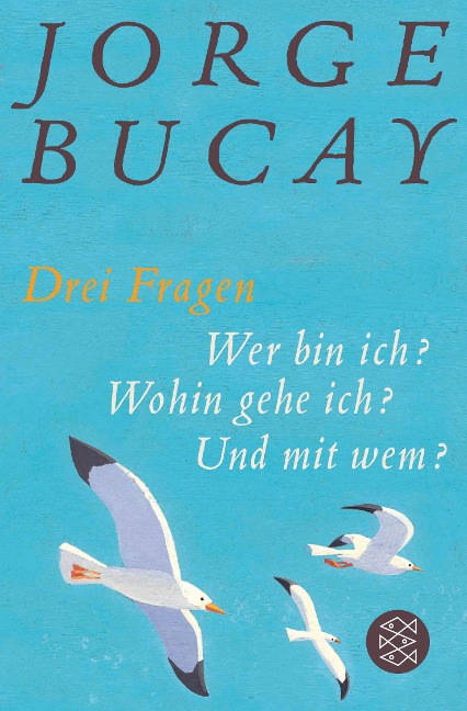 Drei Fragen - Jorge Bucay