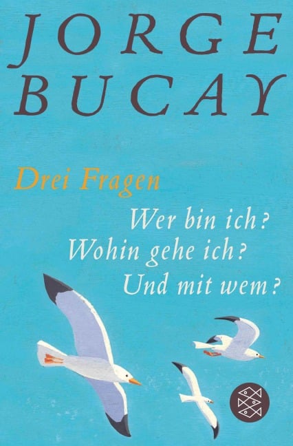 Drei Fragen - Jorge Bucay