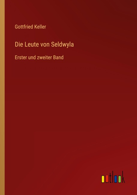 Die Leute von Seldwyla - Gottfried Keller