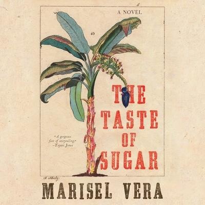 The Taste of Sugar Lib/E - Marisel Vera