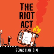 Cover-Bild zum Titel 'The Riot Act' von 'Sebastian Sim'