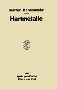 Hartmetalle - Fritz Benesovsky, Richard Kieffer