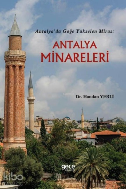 Antalyada Göge Yükselen Miras - Handan Yerli